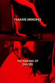 Parasite Memories: The Making of ‘Shivers’ Online In Netflix