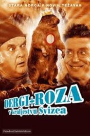Dergi in Roza v kraljestvu svizca Online In Netflix