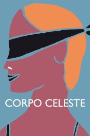 Corpo celeste Online In Netflix
