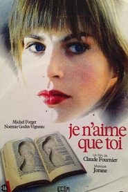 Je n’aime que toi Online In Netflix