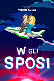 W gli sposi Online In Netflix