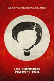 One hundred years of evil Online In Netflix