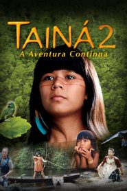 Tainá 2 Online In Netflix