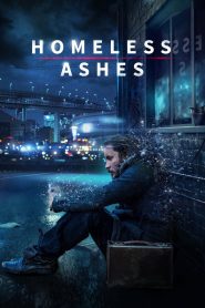 Homeless Ashes Online In Netflix