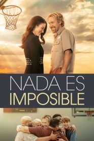 Nada es imposible Online In Netflix