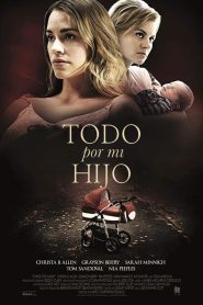 Todo por mi hijo Online In Netflix