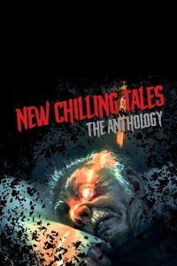 New Chilling Tales: The Anthology Online In Netflix