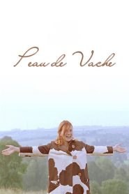Peau de vache Online In Netflix