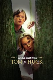 The Science Adventures of Tom and Huck Online In Netflix
