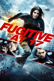 Fugitive at 17 Online In Netflix