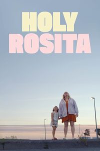 Holy Rosita Online In Netflix