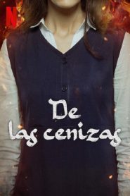 De las cenizas Online In Netflix