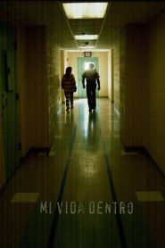 Mi vida dentro Online In Netflix