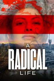 A Radical Life Online In Netflix