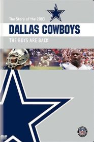 The Story of the 2003 Dallas Cowboys: The Boys Are Back Online In Netflix