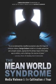 The Mean World Syndrome Online In Netflix