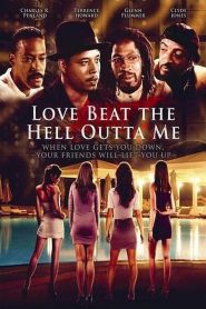 Love Beat the Hell Outta Me Online In Netflix