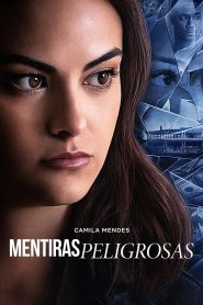 Mentiras peligrosas Online In Netflix