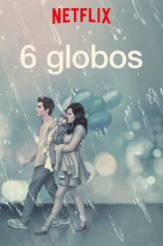 6 Globos Online In Netflix