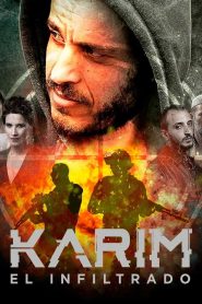 Karim: El Infiltrado Online In Netflix