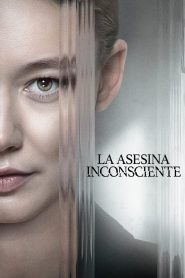La Asesina Inconsciente Online In Netflix