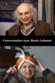 Conversation avec Boris Lehman Online In Netflix