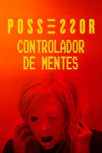 Possessor: Controlador de mentes Online In Netflix
