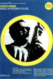 Mingus in Greenwich Village Online In Netflix