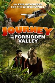 Journey to the Forbidden Valley Online In Netflix
