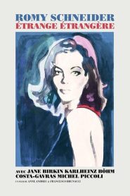 Romy Schneider, étrange étrangère Online In Netflix