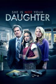 She Is Not Your Daughter Online In Netflix