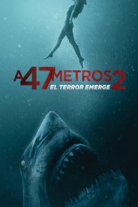 Terror a 47 metros: El segundo ataque Online In Netflix