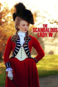 The Scandalous Lady W Online In Netflix