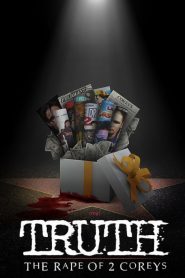 My Truth: The Rape of 2 Coreys Online In Netflix