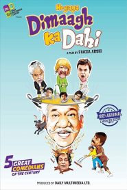 Hogaya Dimaagh Ka Dahi Online In Netflix