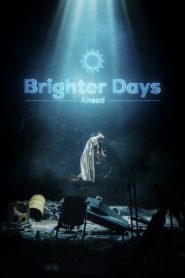 Brighter Days Ahead Online In Netflix