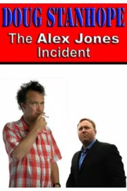 Doug Stanhope: The Alex Jones Incident Online In Netflix