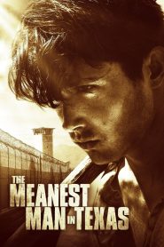 The Meanest Man in Texas Online In Netflix