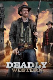 Deadly Western Online In Netflix