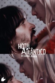 Hotel Atlântico Online In Netflix