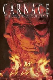 Carnage: The Legend of Quiltface Online In Netflix