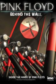 Pink Floyd: Behind the Wall Online In Netflix