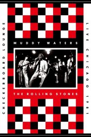 Muddy Waters and The Rolling Stones: Live at the Checkerboard Lounge Online In Netflix