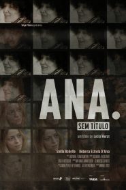 Ana. Sem Título Online In Netflix