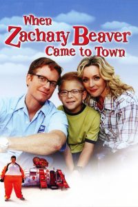 When Zachary Beaver Came to Town Online In Netflix