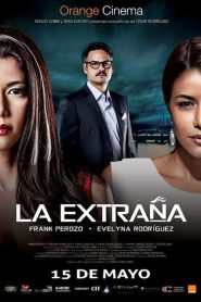 La Extraña Online In Netflix