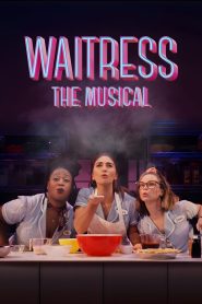 Waitress: The Musical Online In Netflix