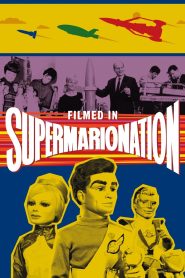 Filmed in Supermarionation Online In Netflix