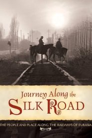 Journey Along the Silk Road Online In Netflix