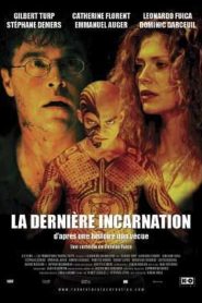 La dernière incarnation Online In Netflix